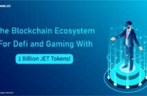 GgameJet The Blockchain Ecosystem for Defi and Gaming With 1 Billion JET Tokens 214x140 - GameJet- The Blockchain Ecosystem for Defi and Gaming With 1 Billion JET Tokens!